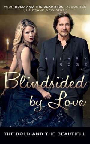 Blindsided by Love de Hilary Rose