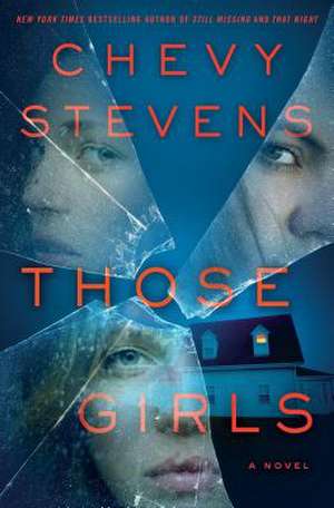 THOSE GIRLS de CHEVY STEVENS