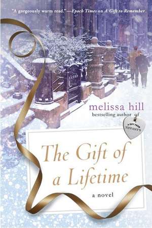 The Gift of a Lifetime de Melissa Hill