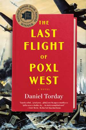 The Last Flight of Poxl West de Daniel Torday