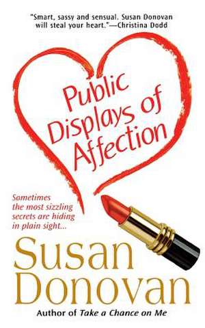 Public Displays of Affection de Susan Donovan