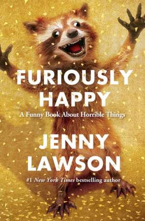 Furiously Happy de Jenny Lawson