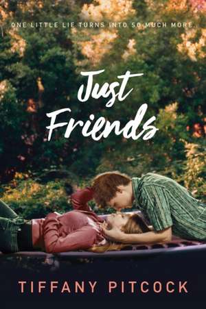 Just Friends de Tiffany Pitcock