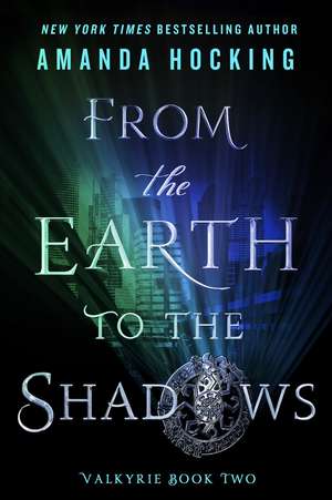 From the Earth to the Shadows de Amanda Hocking