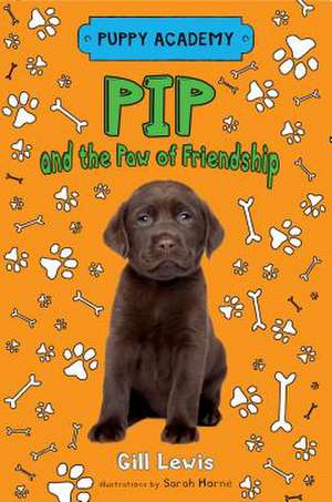 Pip and the Paw of Friendship de Gill Lewis