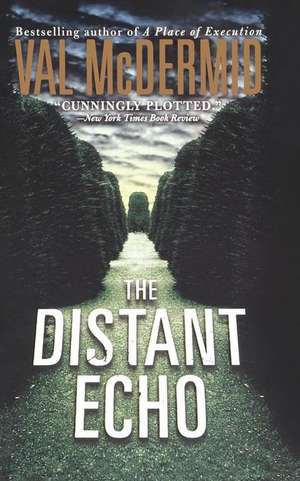 The Distant Echo de Val McDermid