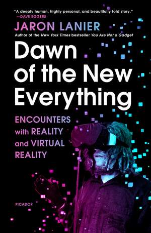 Dawn of the New Everything de Jaron Lanier