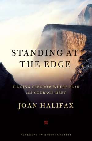 Standing at the Edge de Joan Halifax