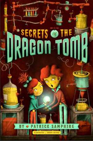 Secrets of the Dragon Tomb de Patrick Samphire