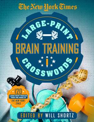 The New York Times Large-Print Brain-Training Crosswords de The New York Times