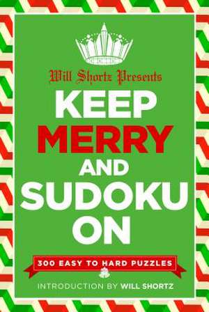 Will Shortz Presents Keep Merry and Sudoku on de Will Shortz