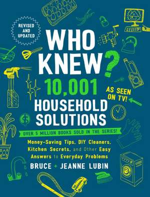 Who Knew? Life-Changing Life Hacks de Bruce Lubin