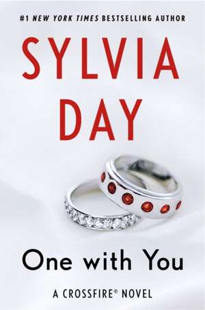 Crossfire 5. One with You de Sylvia Day