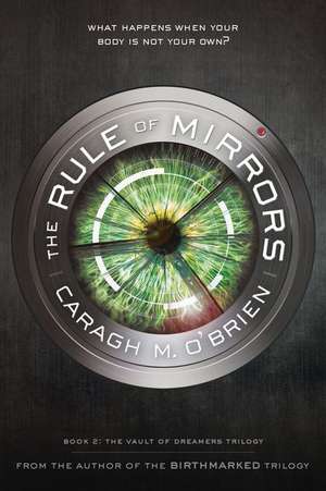 Rule of Mirrors de Caragh M. O'Brien