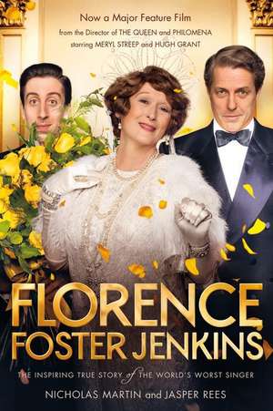 Florence Foster Jenkins de Nicholas Martin