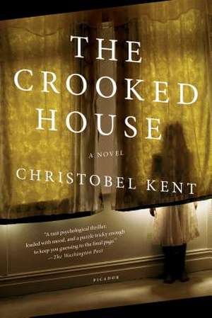 The Crooked House de Christobel Kent