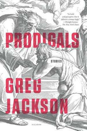 Prodigals de Greg Jackson