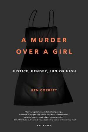 A Murder Over a Girl de Ken Corbett