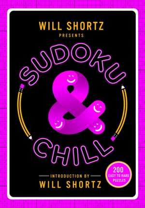 Will Shortz Presents Sudoku & Chill de Will Shortz