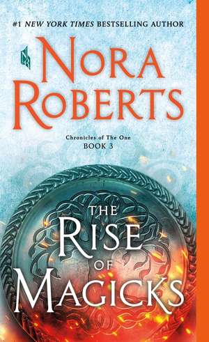 The Rise of Magicks de Nora Roberts