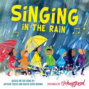 Singing in the Rain de Tim Hopgood