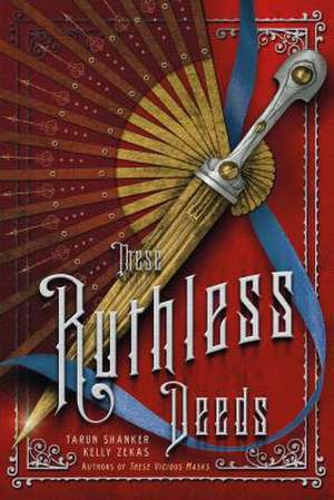 These Ruthless Deeds de Tarun Shanker