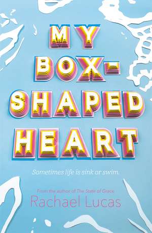 Lucas, R: My Box-Shaped Heart de Rachael Lucas