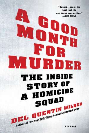 Good Month for Murder de Del Quentin Wilber