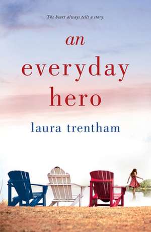 An Everyday Hero de Laura Trentham