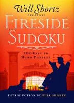 Will Shortz Presents Fireside Sudoku de Will Shortz