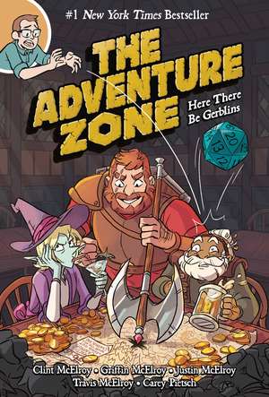 The Adventure Zone: Here There Be Gerblins de Clint McElroy