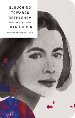 Slouching Towards Bethlehem de Joan Didion