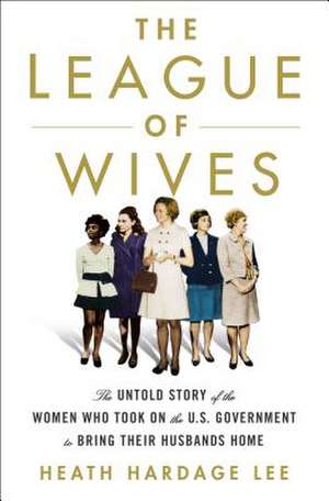 LEAGUE OF WIVES de Heath Hardage Lee