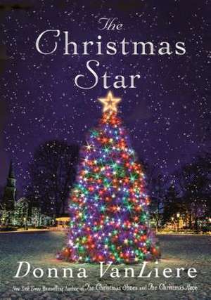 Christmas Star de Donna Vanliere