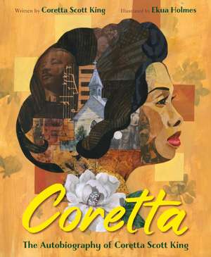 Coretta: The Autobiography of Mrs. Coretta Scott King de Coretta Scott King