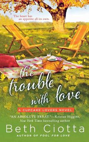 Trouble with Love de Beth Ciotta