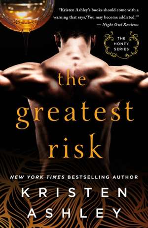 The Greatest Risk de Kristen Ashley