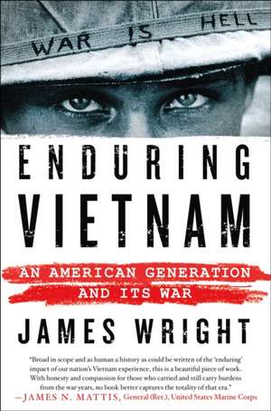 Enduring Vietnam: An American Generation and Its War de James Wright