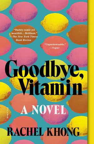 Goodbye, Vitamin de Rachel Khong