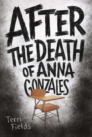 After the Death of Anna Gonzales de Terri Fields