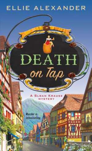 Death on Tap de Ellie Alexander