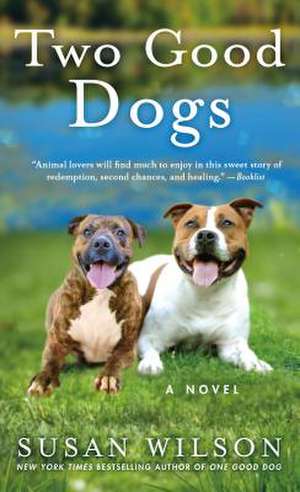 Two Good Dogs de Susan Wilson