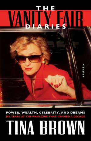 The Vanity Fair Diaries de Tina Brown