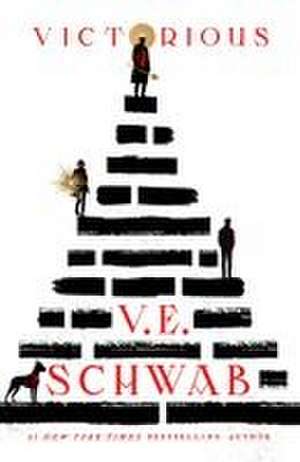 Victorious de V E Schwab