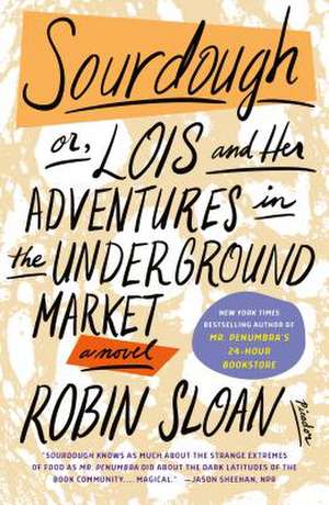 Sourdough de Robin Sloan