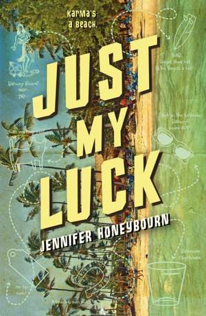 JUST MY LUCK de Jennifer Honeybourn