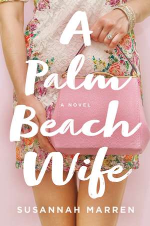 A Palm Beach Wife de Susannah Marren