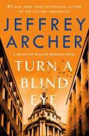 Turn a Blind Eye de Jeffrey Archer