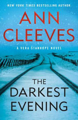 The Darkest Evening de Ann Cleeves