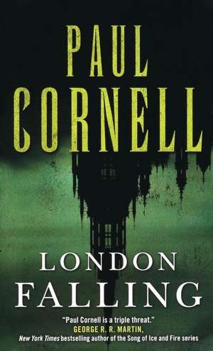 London Falling de Paul Cornell